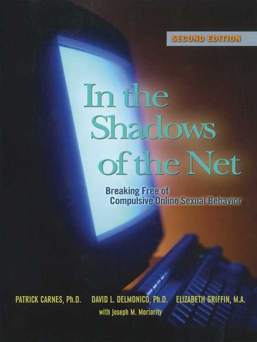 Title details for In the Shadows of the Net by Patrick J Carnes - Available